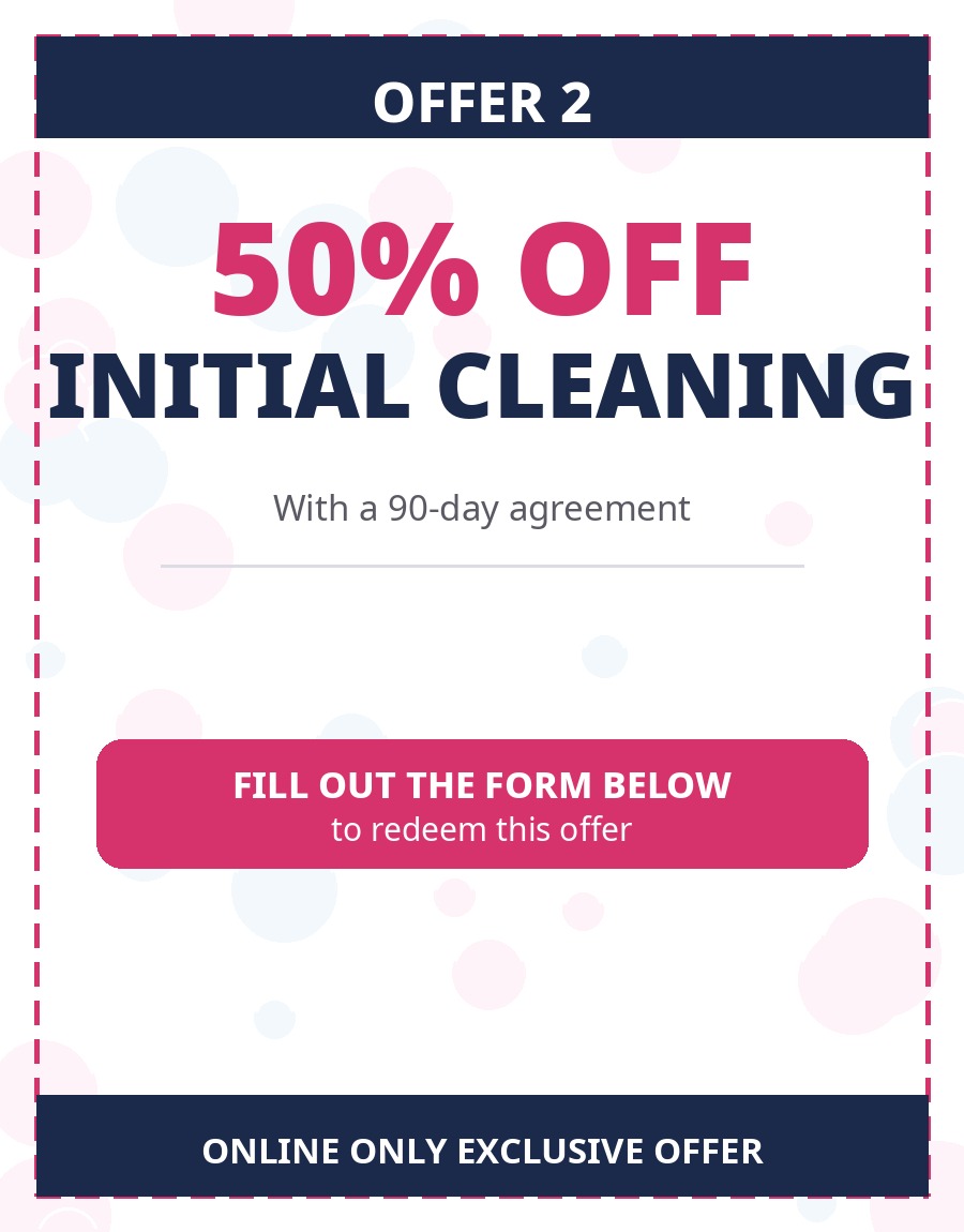 50 percent off initial cleaning with 90-day agreement coupon
